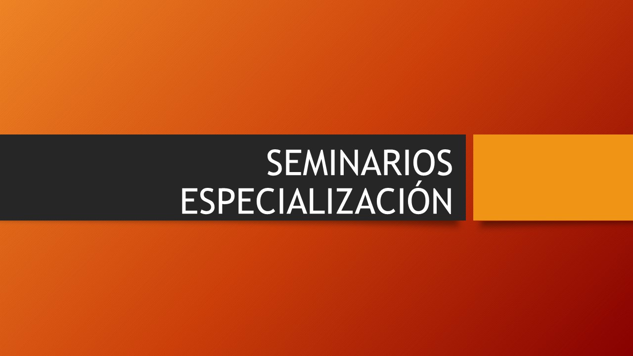  Cursos y Seminarios Especialización